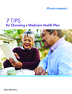 7 Tips for Choosing a Medicare Health Plan